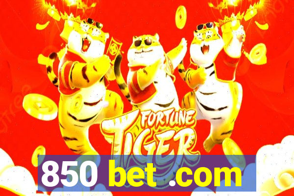 850 bet .com